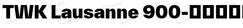 TWK Lausanne 900字体转换